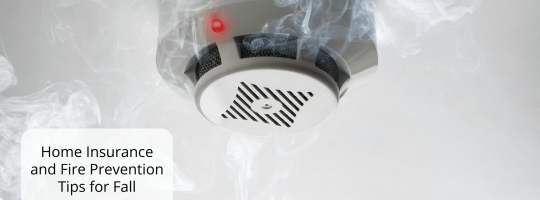 Home Insurance and Fire Prevention Tips for Fall